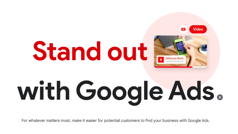 Stand out and stay ahead of competition with various types of Google Ads